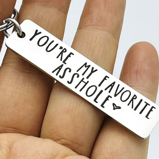 Whimsy & Heart "You're My Favorite Asshole" Keychain